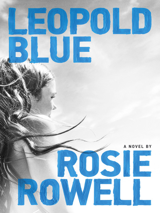 Title details for Leopold Blue by Rosie Rowell - Available